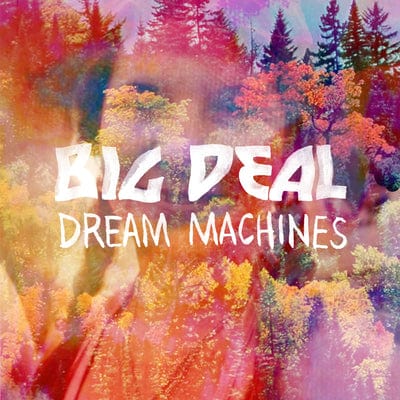 Golden Discs VINYL Dream Machines - Big Deal [VINYL]