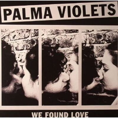 Golden Discs VINYL We Found Love - Palma Violets [VINYL]