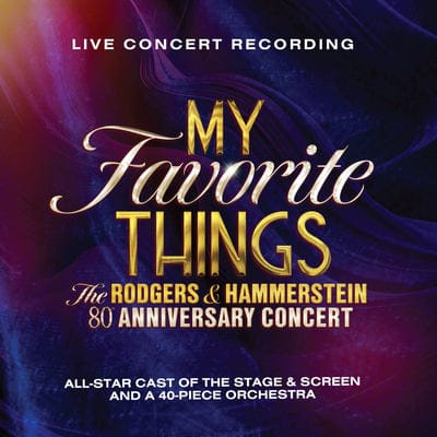 Golden Discs CD My Favorite Things: The Rogers & Hammerstein 80th Anniversary Concert - Various Performers [CD]