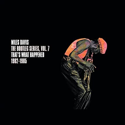 Golden Discs CD The Bootleg Series, Vol. 7: That's What Happened 1982-1985 - Miles Davis [CD]
