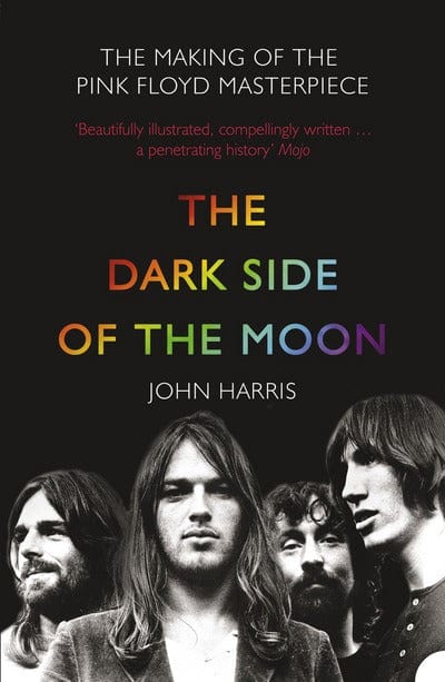 Golden Discs BOOK The dark side of the moon - John Harris [BOOK]