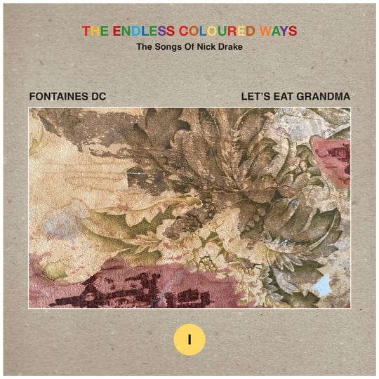 Golden Discs VINYL The Endless Coloured Ways: The Songs of Nick Drake - Fontaines D.C./Let's Eat Grandma [VINYL]