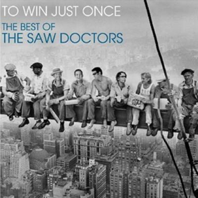 Golden Discs CD To Win Just Once: The Best of the Saw Doctors - The Saw Doctors [CD]