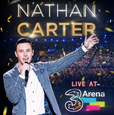 Golden Discs CD Live at 3 Arena:   - Nathan Carter [CD]