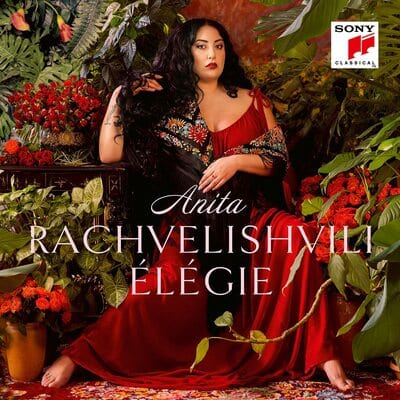 Golden Discs CD Anita Rachvelishvili: Élégie - Anita Rachvelishvili [CD]