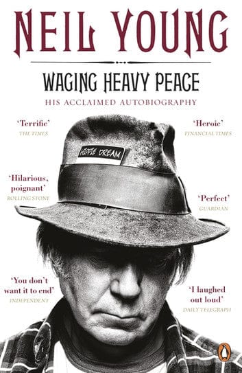 Golden Discs BOOK WAGING HEAVY PEACE HIS ACCLAIMED AUTOBIO - NEIL YOUNG [BOOK]