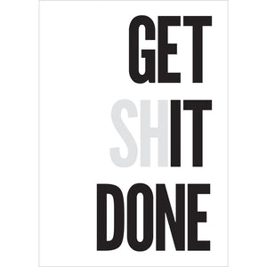 Get Sh*t Done Print A6 [Postcard]