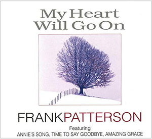 My Heart Will Go On - Frank Patterson [CD]