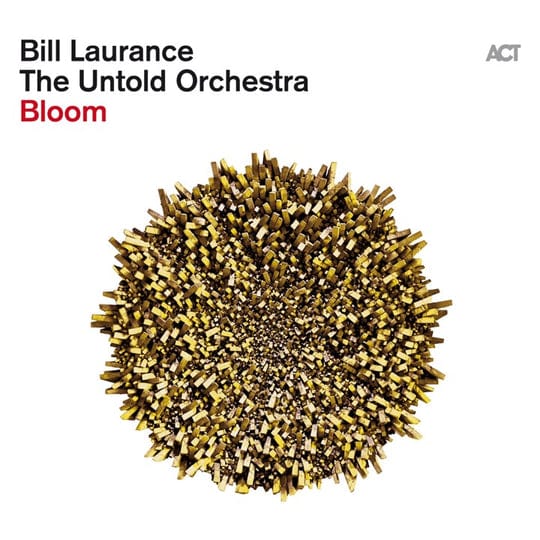 Golden Discs VINYL Bloom - Bill Laurance & The Untold Orchestra [VINYL]