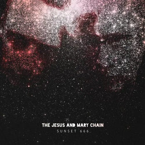 Golden Discs CD Sunset 666: - The Jesus And Mary Chain [CD]