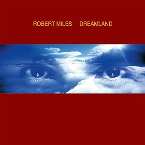Golden Discs VINYL Dreamland (NAD 2023) - Robert Miles [VINYL]