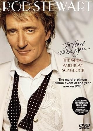 Golden Discs DVD It Had To Be You...The Great American Songbook - Rod Stewart[DVD]