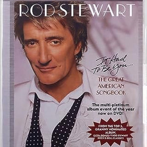 Golden Discs DVD It Had To Be You...The Great American Songbook - Rod Stewart [DVD]
