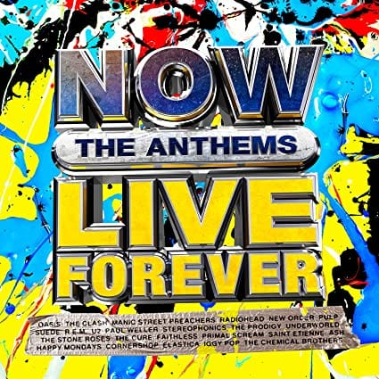 Golden Discs CD NOW Live Forever: The Anthems [CD]