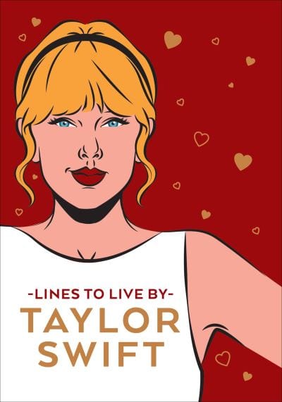 Golden Discs BOOK Taylor Swift lines to live by [BOOK]