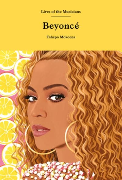 Golden Discs BOOK Beyoncé - Tshepo Mokoena [BOOK]