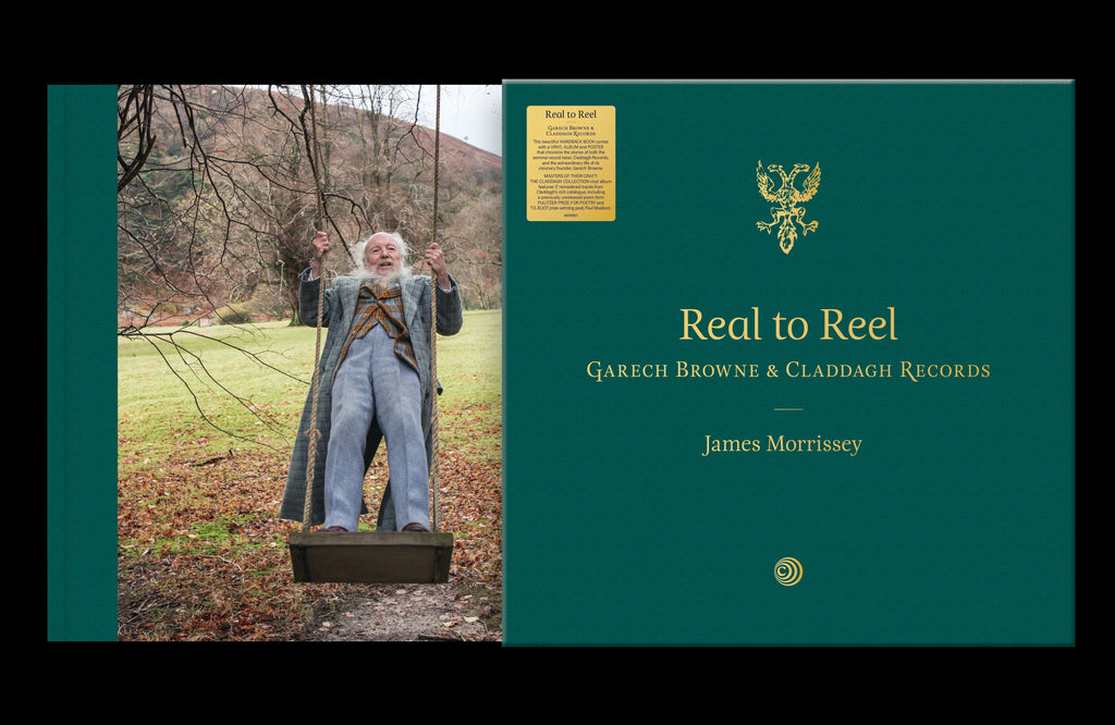 Golden Discs Books Real to Real: Garech Browne & Claddagh Records - James Morrissey [Books]