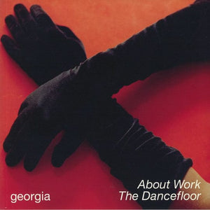 Golden Discs Vinyl About Work The Dancefloor - Georgia [Vinyl]