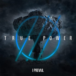 Golden Discs VINYL True Power - I Prevail (Transparent Blue) [Colour Vinyl]