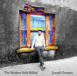 The Modern Irish Ballad-  Joseph Gorman [CD]