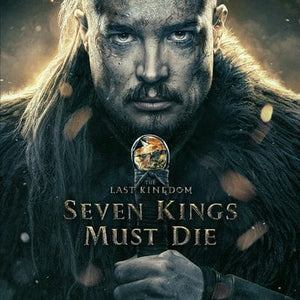Golden Discs DVD The Last Kingdom: Seven Kings Must Die - Edward Bazalgette [DVD]