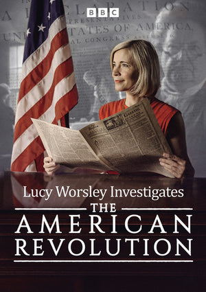 Lucy Worsley Investigates the American Revolution - Amanda Lyon [DVD]