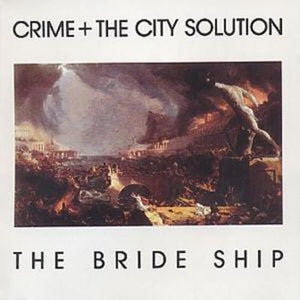 Golden Discs CD The Bride Ship - Crime and the City Solution [CD]