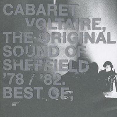 Golden Discs CD The Original Sound of Sheffield: '78-'82 - Best Of - Cabaret Voltaire [CD]