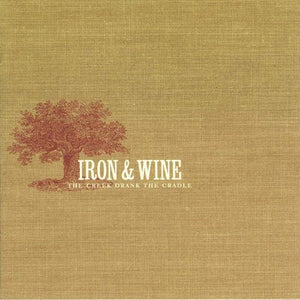 Golden Discs CD The Creek Drank the Cradle - Iron and Wine [CD]