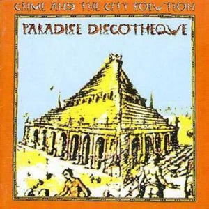 Golden Discs CD Paradise Discotheque - Crime and the City Solution [CD]