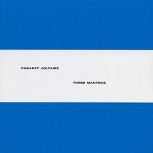 Golden Discs CD Three Mantras - Cabaret Voltaire [CD]