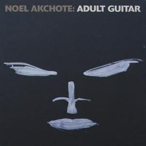 Golden Discs CD Adult Guitar - Noël Akchoté [CD]