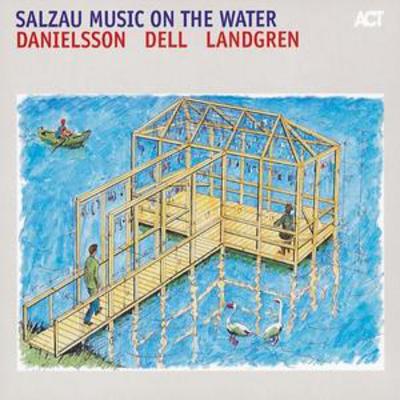 Golden Discs CD Salzau Music On the Water - Danielson/Dell/Landgren [CD]