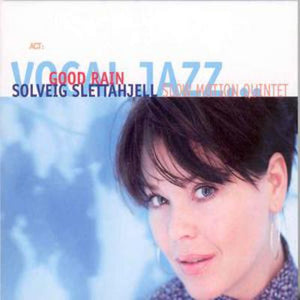 Golden Discs CD Good Rain - Solveig Slettahjell [CD]