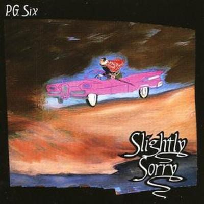 Golden Discs CD Slightly Sorry - P.G. Six [CD]