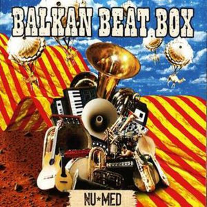 Nu Med - Balkan Beat Box [CD]