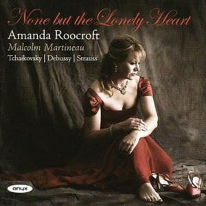 Golden Discs CD Amanda Roocroft: None But the Lonely Heart - Amanda Roocroft [CD]