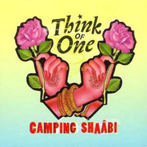 Camping Shaabi - Think Of One [CD]
