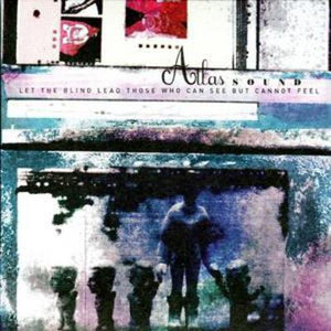 Let the Blind Lead Those Who Can See But Cannot Feel - Atlas Sound [CD]