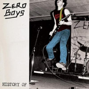 Golden Discs VINYL History Of... - Zero Boys [VINYL]
