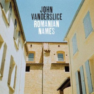 Golden Discs VINYL Romanian Names - John Vanderslice [VINYL]
