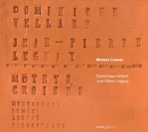 Golden Discs CD Motets Croises - Dominique Vellard [CD]