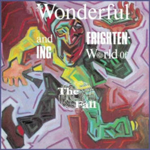 Golden Discs CD The Wonderful and Frightening World of the Fall - The Fall [CD]