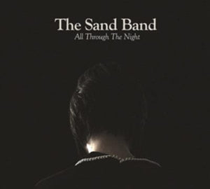 Golden Discs CD All Through the Night - The Sand Band [CD]