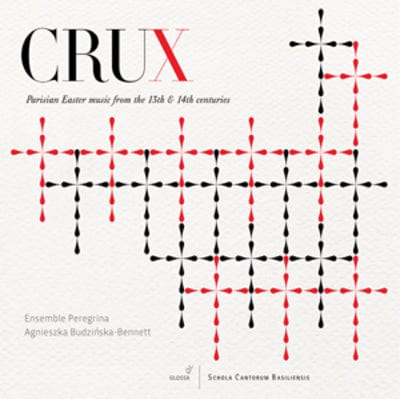 Golden Discs CD Crux: Parisian Easter Music from the 13th and 14th Centuries - Ensemble Peregrina [CD]