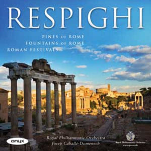 Golden Discs CD Respighi: Pines of Rome/Fountains of Rome/Roman Festivals - Ottorino Respighi [CD]