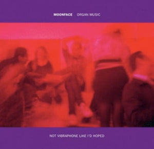 Golden Discs VINYL Organ Music Not Vibraphone Like I'd Hoped - Moonface [VINYL]