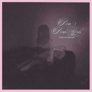 Golden Discs CD Only in Dreams - Dum Dum Girls [CD]