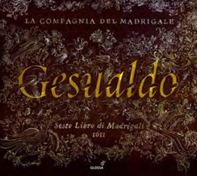 Golden Discs CD Gesualdo: Sesto Libro Di Madrigali 1611 - Carlo Gesualdo [CD]