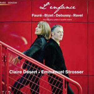 Golden Discs CD L'enfance: Fauré, Bizet, Debussy, Ravel - Claire Desert [CD]